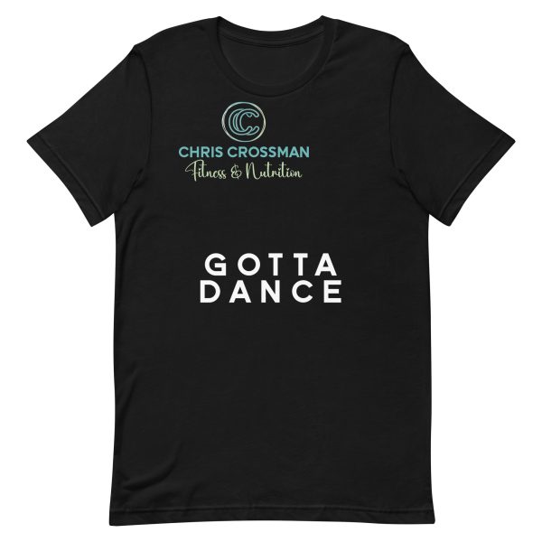 Unisex t-shirt Gotta Dance