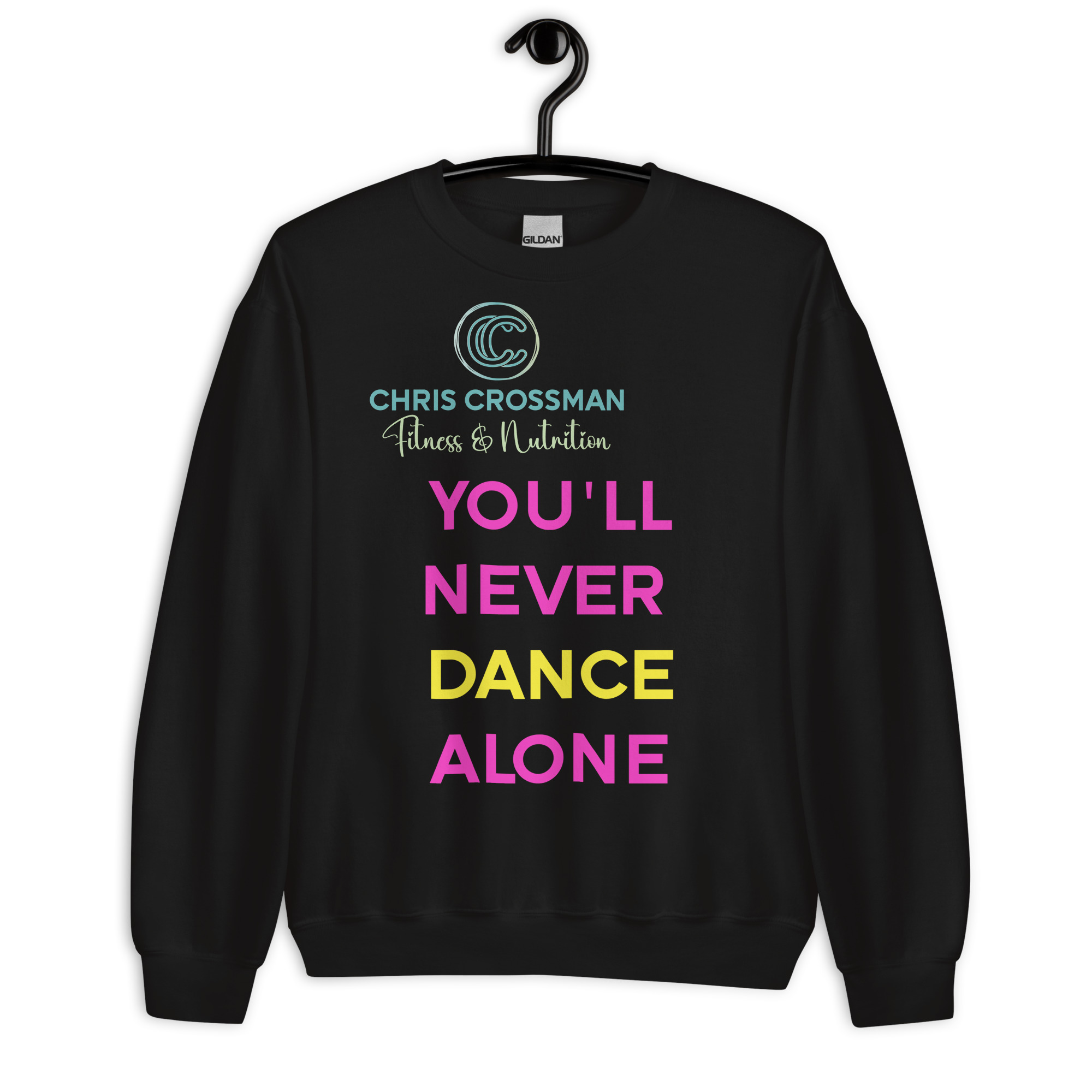 Unisex Sweatshirt You'll Never dance Alone